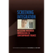 Screening Integration: Recasting Maghrebi Immigration in Contemporary France