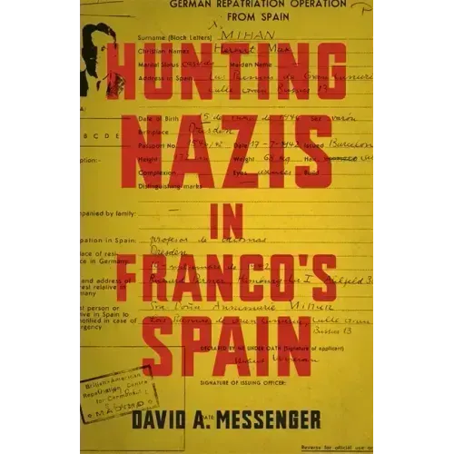 Hunting Nazis in Franco's Spain