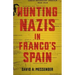 Hunting Nazis in Franco's Spain