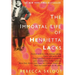 The Immortal Life of Henrietta Lacks