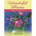 Wonderful Flowers: Adult Coloring Book