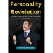 Personality Revolution: Innovative Approaches for Men and Women to Stand Out