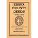Essex County Deeds, 1639-1678, Abstracts of Volumes 1-4, Copy Books, Essex County, Massachusetts