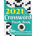 2021 Crossword Puzzle Book: Awesome Large Print Medium To Hard Level Relaxing Crossword Puzzle Book Including 80 Puzzles With Solutions For Senior