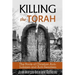 Killing the Torah: The Roots of Christian Anti-Judaism and Anti-Semitism