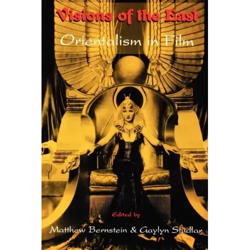 Visions of the East: Orientalism in Film