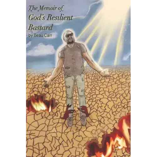 The Memoir of God's Resilient Bastard