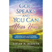 God Speaks and You Can Hear Him: Understanding Prophets, Your Gift of Prophecy, and Keys to Cultivating a Healthy Prophetic Culture