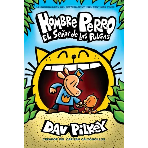 Hombre Perro: El Señor de Las Pulgas (Dog Man: Lord of the Fleas): Volume 5