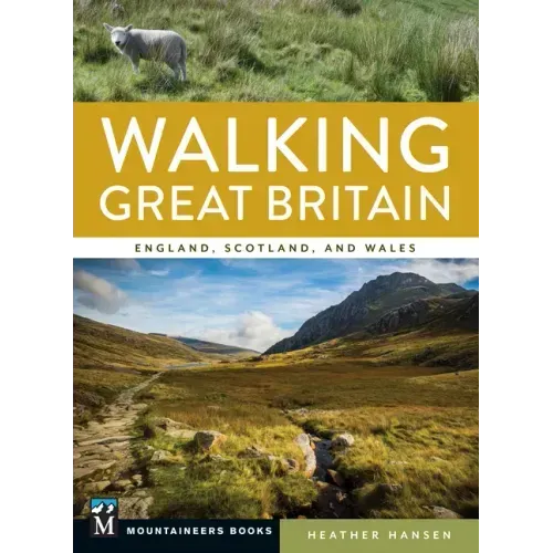 Walking Great Britain: England, Scotland, and Wales