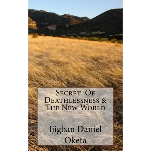 Secret of Deathlessness & the New World
