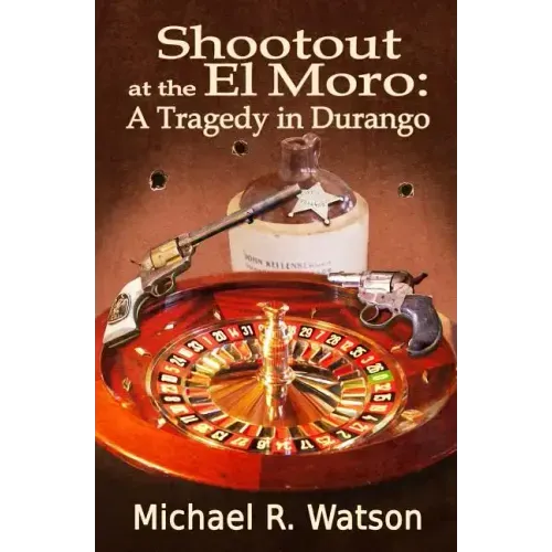 Shootout at the El Moro: A Tragedy in Durango