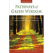 Pathways of Green Wisdom: Discovering Earth Centred Teachings in Spiritual and Religious Traditions