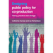 Designing Public Policy for Co-Production: Theory, Practice and Change