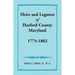 Heirs and Legatees of Harford County, Maryland, 1774-1802