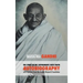 The Story of My Experiments with Truth - Mahatma Gandhi's Unabridged Autobiography: Foreword by the Gandhi Research Foundation