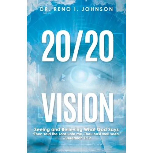 20/20 Vision: Seeing and Believing What God Says