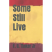 Some Still Live