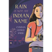 Rain Is Not My Indian Name
