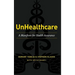 UnHealthcare: A Manifesto for Health Assurance