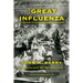 The Great Influenza: The True Story of the Deadliest Pandemic in History (Young Readers Edition)