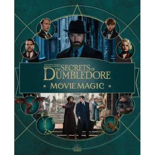 Fantastic Beasts: The Secrets of Dumbledore: Movie Magic
