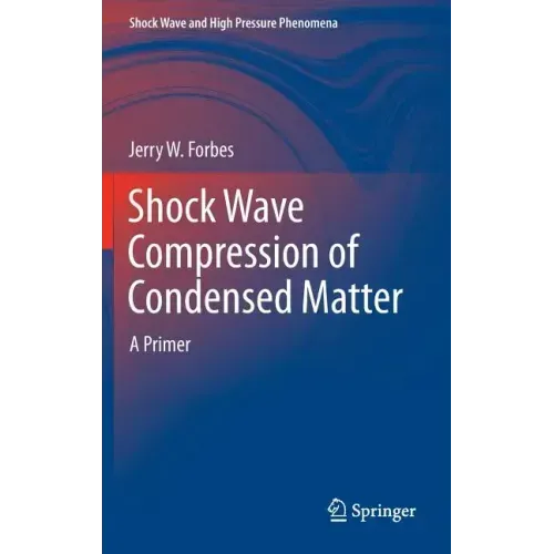 Shock Wave Compression of Condensed Matter: A Primer