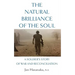 The Natural Brilliance of the Soul: A Soldier's Story of War and Reconciliation