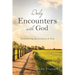 Daily Encounters with God: Remembering the Goodness of God