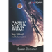 Cosmic Witch: magic, witchcraft, and the supernatural