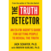 The Truth Detector: An Ex-FBI Agent's Guide for Getting People to Reveal the Truth