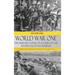World War One - The Unheard Stories of Soldiers on the Western Front Battlefields: First World War stories as told by those who fought in WW1 battles