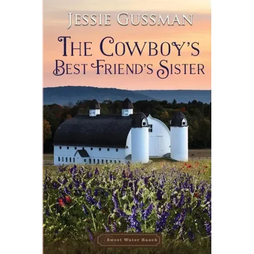 The Cowboy's Best Friend's Sister