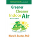Greener Cleaner Indoor Air
