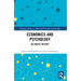 Economics and Psychology: An Uneasy History