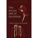 The Secret Self of Socialism: From Owen to Orwell