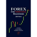 Forex For Ambitious Beginners: A Guide to Successful Currency Trading