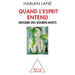 When the Mind Hears: A History of the Deaf / Quand l'esprit entend: Histoire des sourds-muets