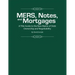 MERS, Notes, and Mortgages: A Title Guide to the New Matrix of Debt Ownership and Negotiability