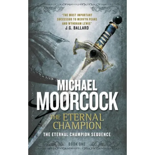 The Eternal Champion: An Eternal Champion Novel