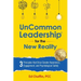 UnCommon Leadership(R) for the New Reality: 3 Principles That Drive Greater Awareness, Engagement, and Psychological Safety
