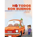 No Todos Son Buenos
