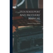 Housekeepers' And Mothers' Manual