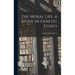 The Moral Life, a Study in Genetic Ethics