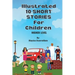 Illustrated 10 Shorts Stories for Children (Higher Level)