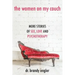 The Women on My Couch: Stories of Sex, Love and Psychotherapy