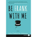 Be Frank With Me LP