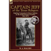 Captain Jeff of the Texas Rangers: Fighting Comanche & Kiowa Indians on the South Western Frontier 1863-1874