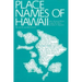 Place Names of Hawaii: Revised and Expanded Edition