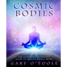 Cosmic Bodies: The Ayurvedic Astrology Guide to Health & Well-Being